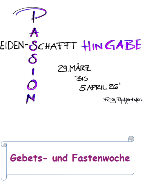 Grafik „Passion – Leiden schafft Hingabe“ zur Gebets- und Fastenwoche vom 29. März bis 5. April 2026